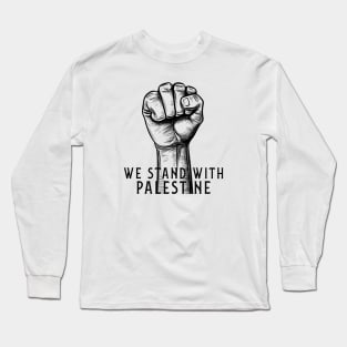 We Stand With Palestine Long Sleeve T-Shirt